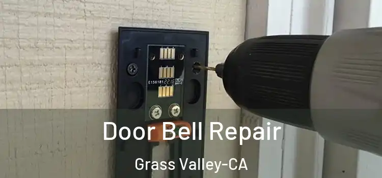  Door Bell Repair Grass Valley-CA