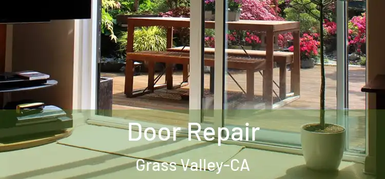 Door Repair Grass Valley-CA